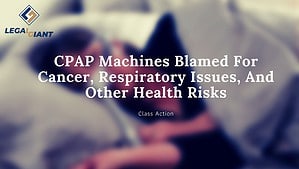 cpap lawsuit, cpap attorney