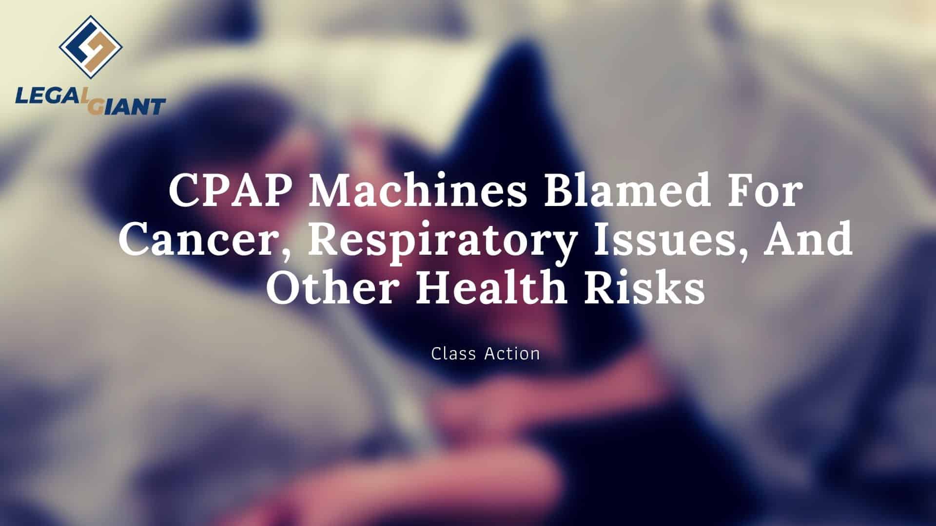 #1 CPAP LAWSUIT | THE PHILIPS CPAP & SLEEP APNEA MACHINE LAWSUIT